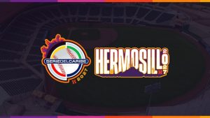 Serie del Caribe 2027 se jugará en Hermosillo del 1-7 de febrero